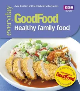 Good Food: Healthy Family Food (repost)