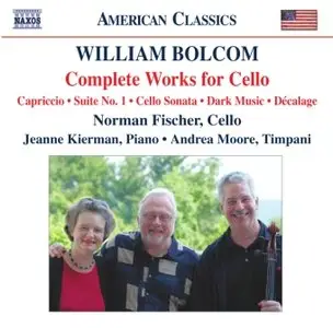 William Bolcom - Works for Cello (Complete)
