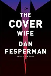 The Cover Wife: A Novel