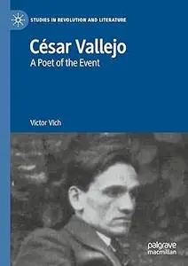 César Vallejo: A Poet of the Event