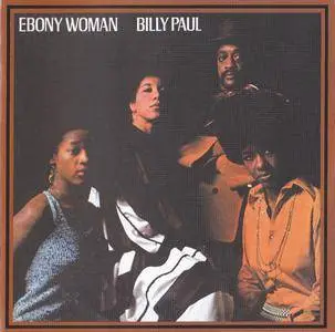 Billy Paul - Ebony Woman (1970) {2012 Remastered & Expanded - Big Break Records CDBBR 0142}