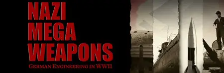 Nazi Mega Weapons S02 (Complete) (2015)