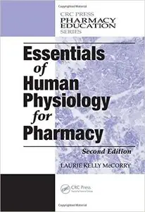 Essentials of Human Physiology for Pharmacy, Second Edition