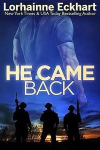 «He Came Back» by Lorhainne Eckhart