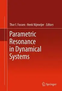 Parametric Resonance in Dynamical Systems by Thor Fossen [Repost] 
