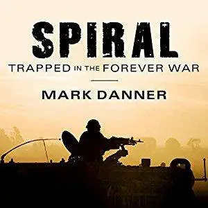 Spiral: Trapped in the Forever War [Audiobook]