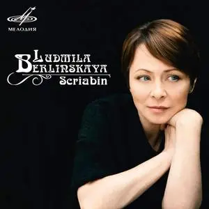Ludmila Berlinskaya - Scriabin: Piano Music (2017)