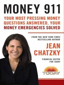 Money 911: Your Most Pressing Money Questions Answered, Your Money Emergencies Solved (repost)