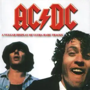 AC/DC - A Vulgar Display Of Ultra Rare Tracks (2005) {Nobody}