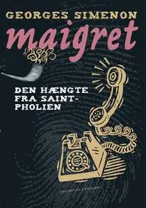 «Maigret og den hængte fra Saint Pholien» by Georges Simenon