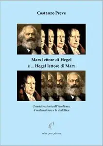 Costanzo Preve - Marx lettore di Hegel e ... Hegel lettore di Marx