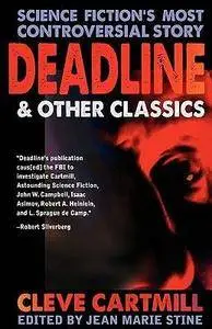 Deadline & Other Controversial SF Classics by Cleve Cartmill