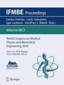 World Congress on Medical Physics and Biomedical Engineering 2018 (Repost)