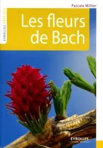 Pascale Millier, "Les fleurs de Bach"