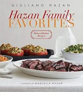 Hazan Family Favorites: Beloved Italian Recipes from the Hazan Family [Repost]