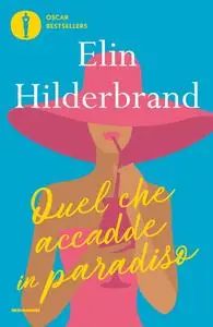 Elin Hilderbrand - Quel che accadde in paradiso