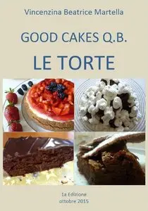 Good Cakes Q.B.- Le Torte