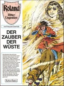 Roland - Ritter Ungestüm - Band 8 - Der Zauber der Wüste