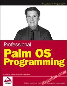 Professional Palm OS Programming (Wrox Professional Guides) [Repost]