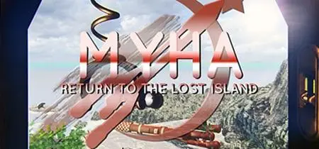 Myha: Return to the Lost Island (2019)