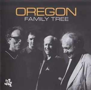 Oregon - Family Tree (2012) {CAM Jazz}