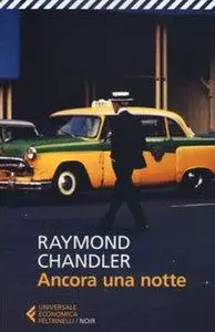 Raymond Chandler - Ancora Una Notte (Repost)