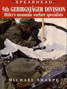 5th Gebirgsjager Division: Hitler's Mountain Warfare Specialists