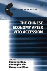 The Chinese Economy After WTO Accession (The Chinese Economy Series)