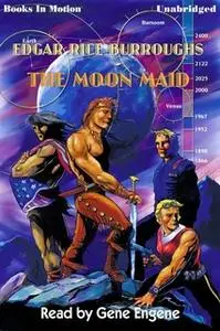 «The Moon Maid» by Edgar Rice Burroughs