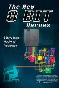 The New 8-bit Heroes (2016)