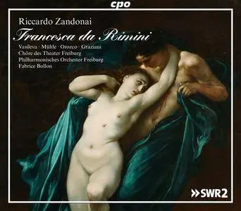 Philharmonisches Orchester Freiburg, Fabrice Bollon - Riccardo Zandonai: Francesca da Rimini (2015)