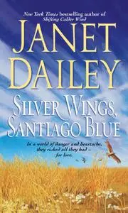 Silver Wings, Santiago Blue