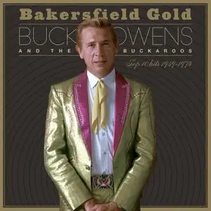 Buck Owens - Bakersfield Gold: Top 10 Hits 1959–1974 (2022)