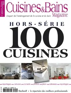 Cuisines & Bains Magazine Hors-Série 44 - Spécial 100 Cuisines