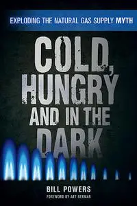 «Cold, Hungry and in the Dark» by Bill Powers