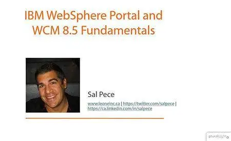 IBM WebSphere Portal and WCM 8.5 Fundamentals [repost]