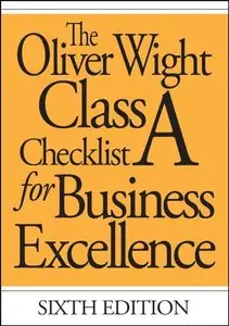 The Oliver Wight Class A Checklist for Business Excellence