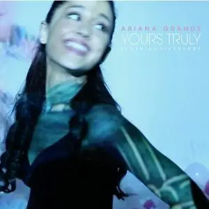 Ariana Grande - Yours Truly (Tenth Anniversary Edition) (2023)