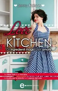 Jenny Nelson - Love kitchen. Gli ingredienti magici dell'amore (Repost)