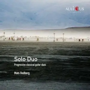 Mats Hedberg - Solo Duo - Progressive Classical Guitar Duos (2022)