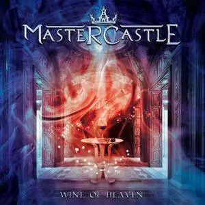 Mastercastle - Wine of Heaven (2017)