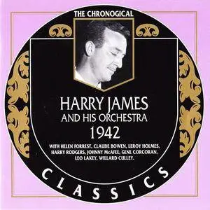 Harry James & His Orchestra - The Chronological Classics: 1942 (2001)