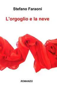 L’orgoglio e la neve