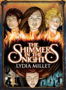 «The Shimmers in the Night» by Lydia Millet