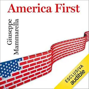 «America First» by Giuseppe Mammarella