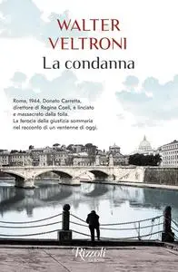 Walter Veltroni - La condanna
