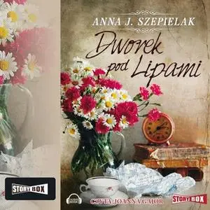 «Dworek pod Lipami» by Anna J. Szepielak