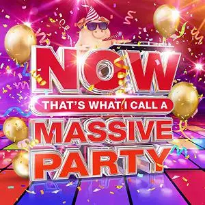 VA - NOW That's What I Call A Massive Party (4CD, 2021)