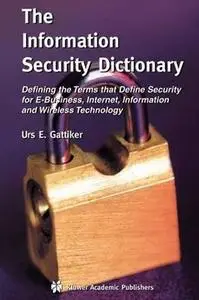 The Information Security Dictionary