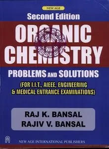 Organic Chemistry Problems and Solutions, 2 Edition
